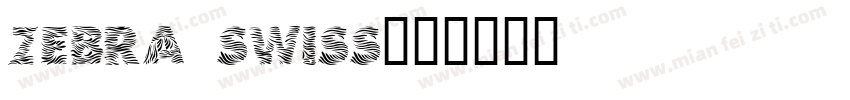zebra swiss字体转换